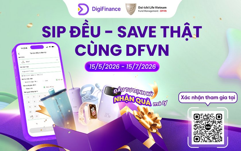 DFVN triển khai chương trình “SIP đều, SAVE thật”